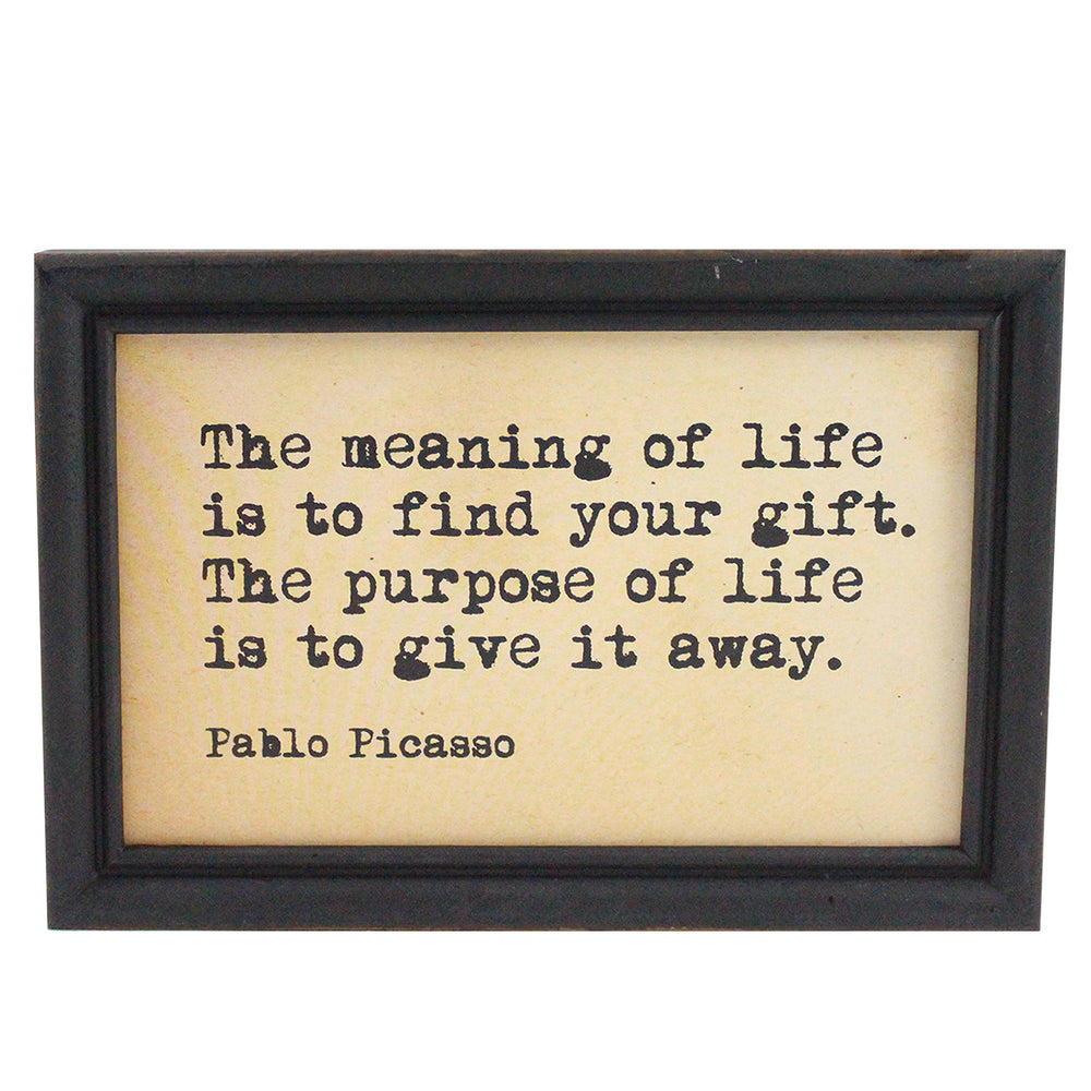 Framed Hanging Wall Quote "The Meaning Of Live Is To Find Your Gift. The Purpose Of Life Is To Give It Away" - Candlestock.com
